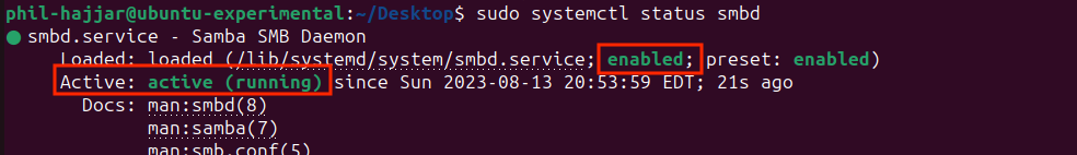 The command line will indicate whether Samba has been started and enabled.