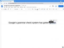 Screenshot of Google Docs with phrase "Google's grammar check system has gotten gooder" in text, with the grammar suggestion to change the word "gooder" to "better"