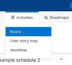 The Activities drop-down is where you access the kanban board.