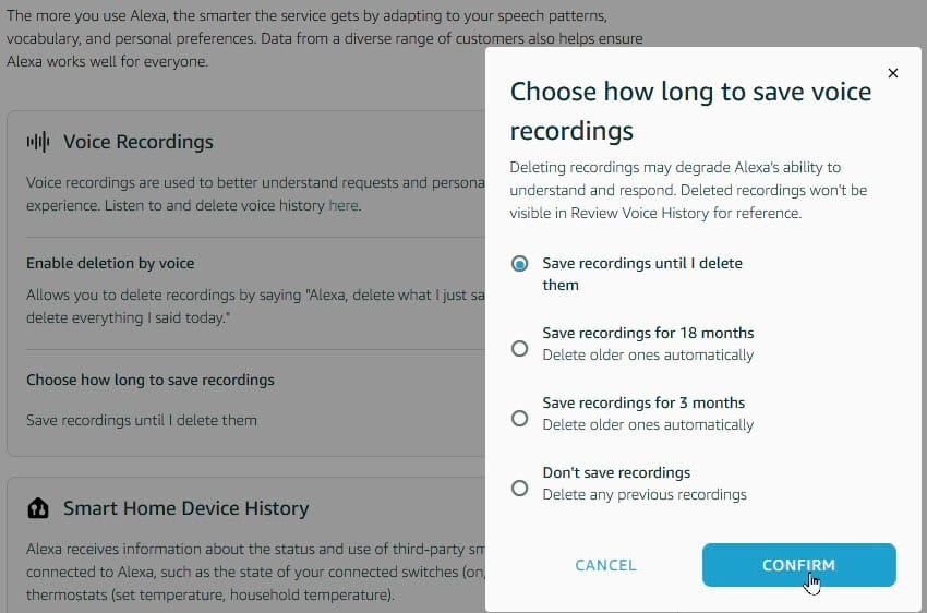 You can choose how long you want Alexa to save voice recordings.