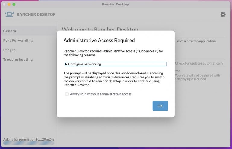 Giving Rancher Desktop admin access.