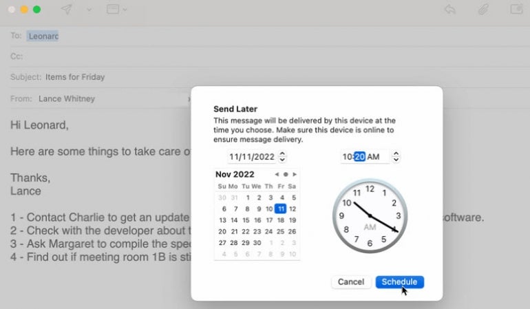 In the Send Later window of Mail, choose a specific day and time to send the email..