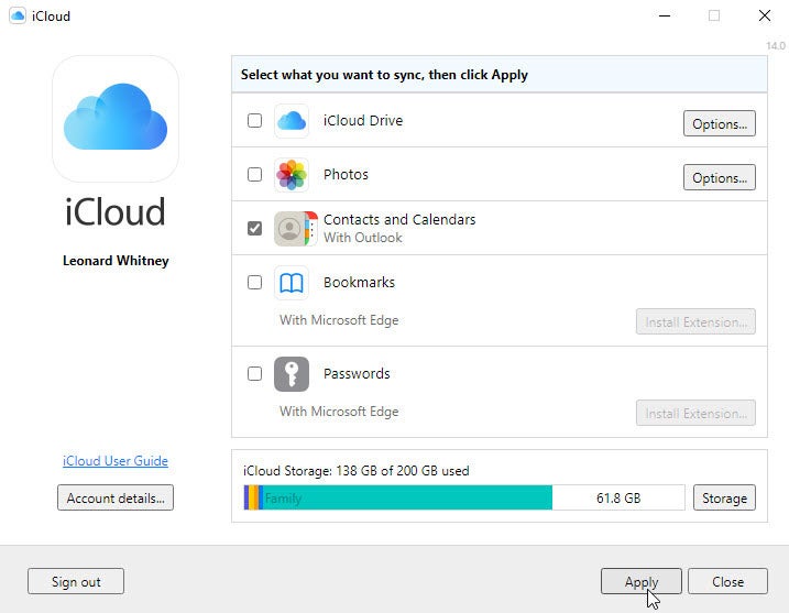In the iCloud for Windows app, check the box for Contacts and Calendars.