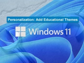 The Windows 11 logo and background with Personalization: Add Educational Themes written above.