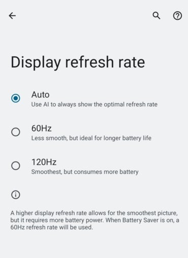 On an Android device, you can choose between Auto and other display refresh rate options.