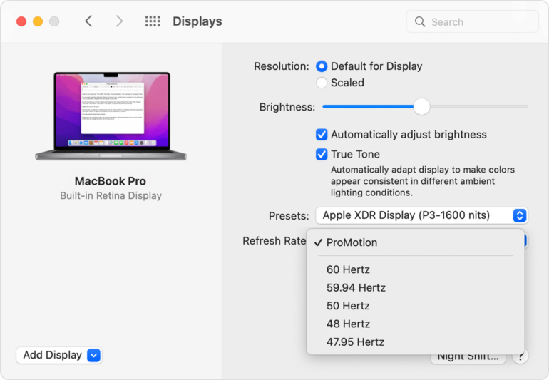 This MacBook Pro has multiple refresh rate options.