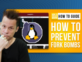 Jack Wallen standing in front of text saying how to prevent fork bombs next to pixel art of the Linux penguin on a bomb