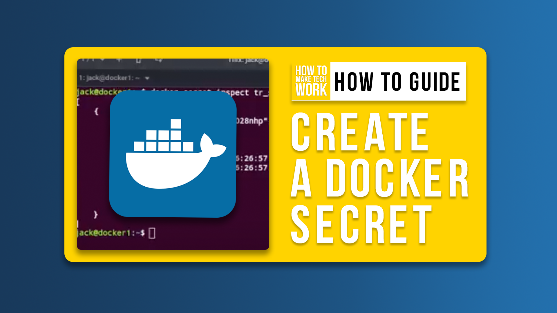 Methods to Create and Use a Docker Secret From a File (+Video) #Imaginations Hub