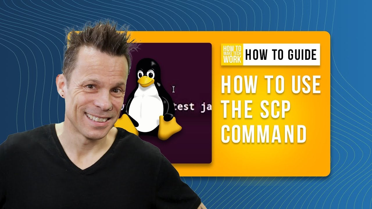 How to Use the Scp Command to Securely Send a File from Your Desktop to a Server